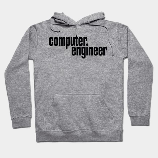 Computer Engineer Hoodie by ProjectX23